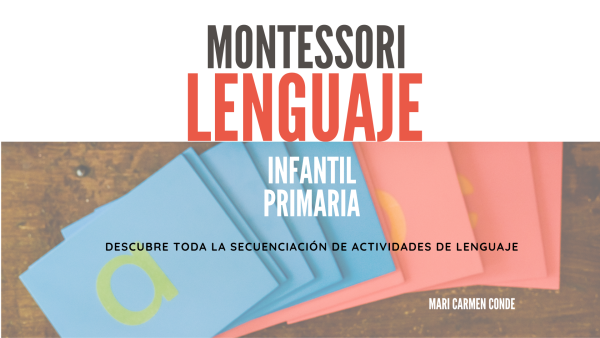 LENGUAJE MONTESSORI (3-12 AÑOS)