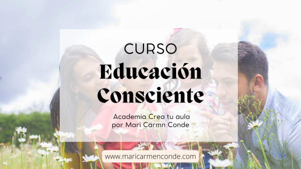 Curso Educación Consciente: comprende a los niños/as para que desarrollen todo su potencial